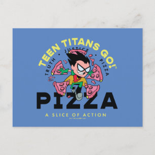 Cartão Postal Teen Titans Go! Robin "Truth Justice Pizza"