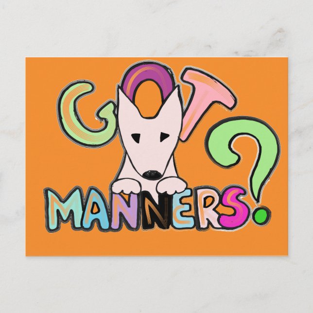 Cartão Postal TEM MANNERS? Arte para animais Bull Terrier ingles (Frente)