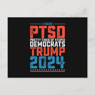 Cartão Postal Tenho Ptsd Bonito Cansado De Democratas Trump 2024