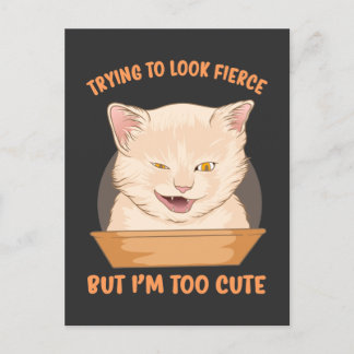 Cartão Postal Tentando parecer feroz, mas sou fofo demais