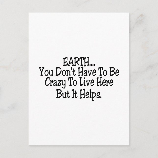 Cartão Postal Terra Você Tem Que Ser Louco Para Viver Aqui (Frente)