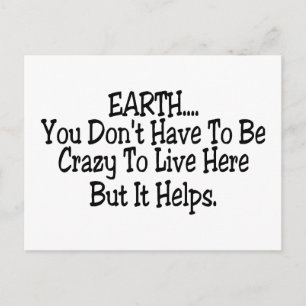 Cartão Postal Terra Você Tem Que Ser Louco Para Viver Aqui