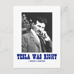 Cartão Postal Tesla Tinha Razão (Nikola Tesla)