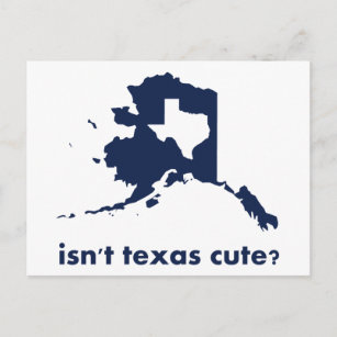 Cartão Postal Texas não é bonito comparado ao Alasca?