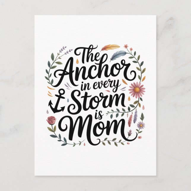 Cartão Postal The Anchor In Every Storm Is Mom (Frente)