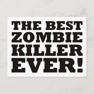 Cartão Postal The Best Zombie Killer Ever