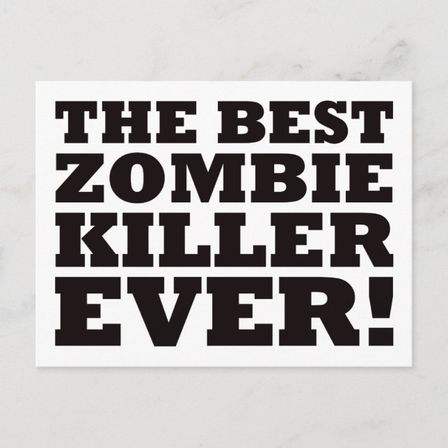 Cartão Postal The Best Zombie Killer Ever (Frente)