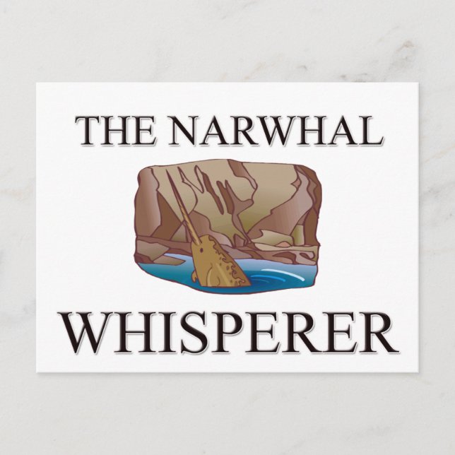 Cartão Postal The Narwhal Whisperer (Frente)