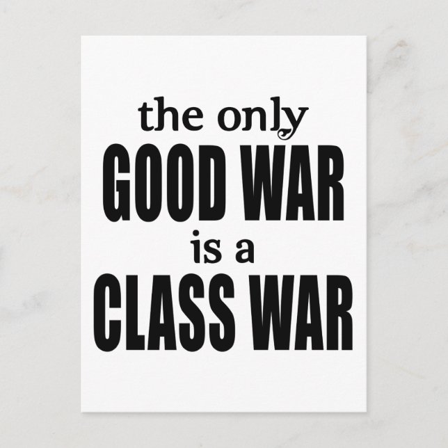 Cartão Postal The Only Good War is a Class War (Frente)