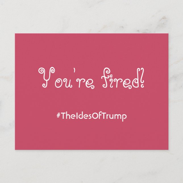 Cartão Postal #TheIdesOfTrump Você é um Cartão-postal rosa com f (Frente)