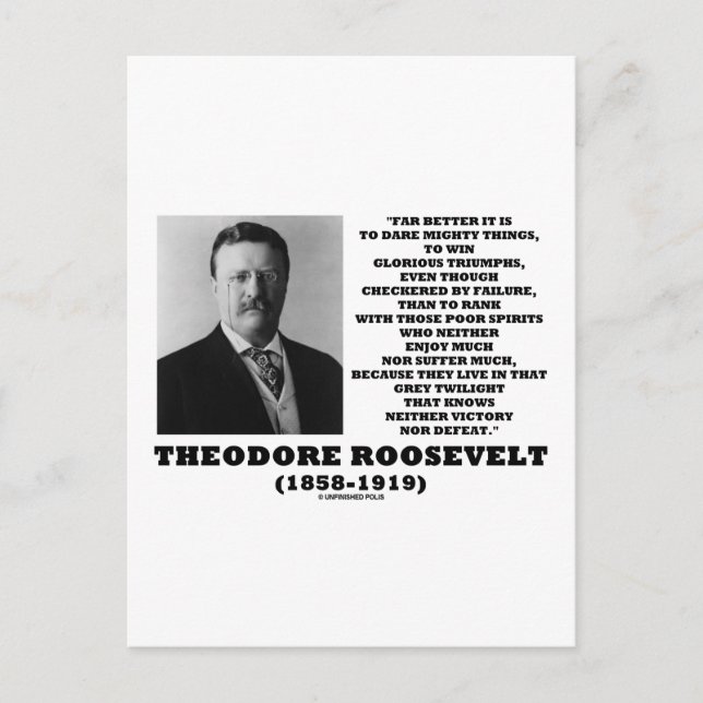 Cartão Postal Theodore Roosevelt Atreve-se a triunfar as coisas  (Frente)