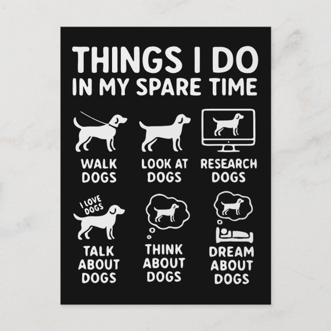 Cartão Postal Things I Do In My Spare Time Dogs Funny (Frente)