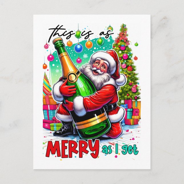 Cartão Postal This Is As Merry As I Get – Santa with Champagne  (Frente)