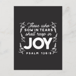 Cartão Postal Those Who Sow in Tears Shall Reap in Joy Quotes