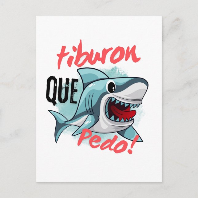 CARTÃO POSTAL TIBURÃO DIZ QUE PEDO, SHARK, O QUE SE PASSA? (Frente)