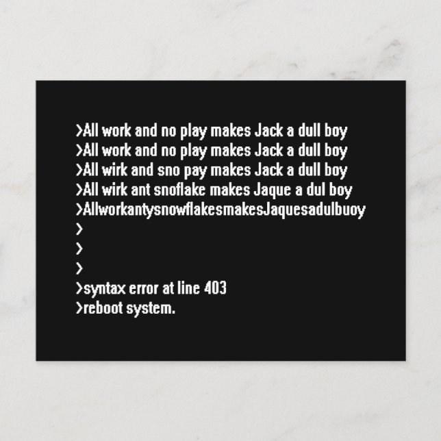 Cartão Postal Todo o trabalho e nenhuma peça (Frente)