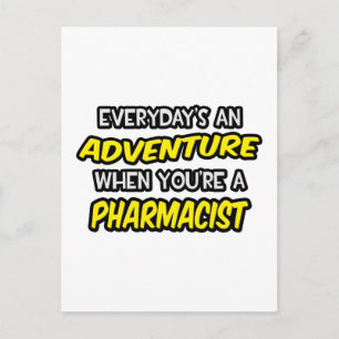 Cartão Postal Todos os Dias São Uma Aventura... Farmacêutico