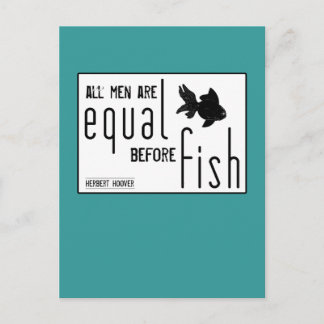 Cartão Postal Todos os homens são iguais antes do peixe (todas a