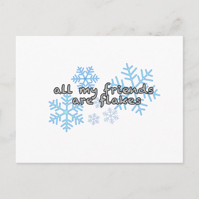 Cartão Postal Todos Os Meus Amigos São Flocos (Frente)