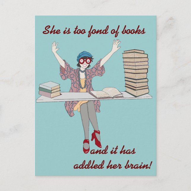 Cartão Postal Too Fond Of Books (Frente)