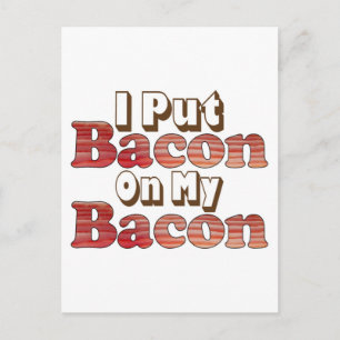Cartão Postal Toucinho sobre Bacon