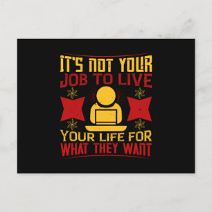Cartão Postal Trabalho - Não é seu trabalho viver sua vida