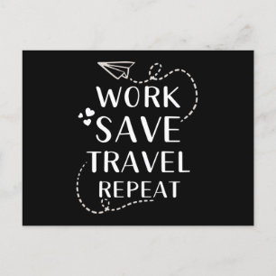 Cartão Postal Trabalho Salvar Viagem Repetir