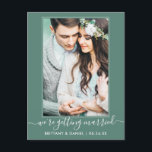 Cartão Postal Trendy Casando Verde Salvar Data<br><div class="desc">Foto do Casal de Script de Tendy Calliografia Moderna que estamos nos casando Salve o Cartão-Postal de Anúncio do Noivado de Data - Eucalyptus Green</div>