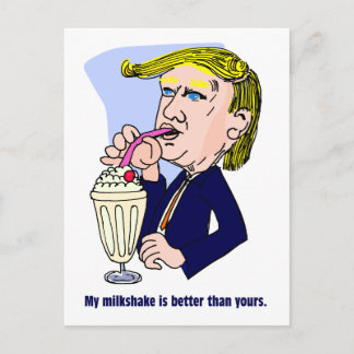 Cartão Postal Trump 2020 - Meu milkshake é melhor que o seu