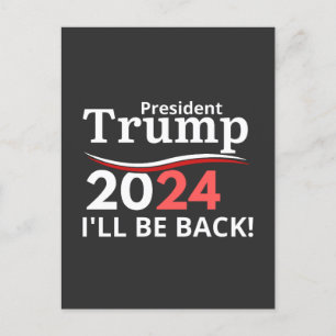 CARTÃO POSTAL TRUMP 2024 - EU VOLTAREI!