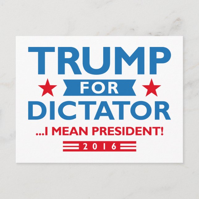 Cartão Postal Trump For Dictator (Frente)