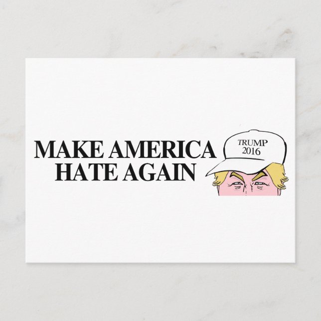 Cartão Postal Trump Hat - Torne a América mais odiada -.png (Frente)