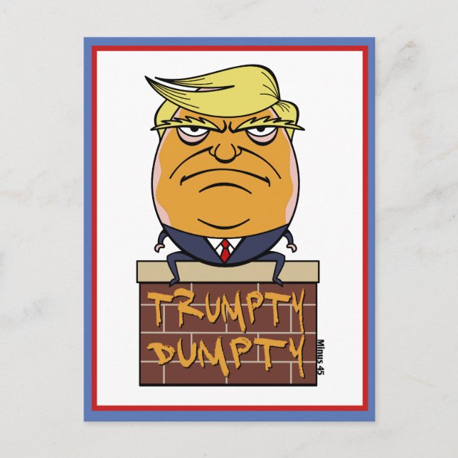 Cartão Postal Trumpty Dumpty - Cartoon Donald Trump (Frente)