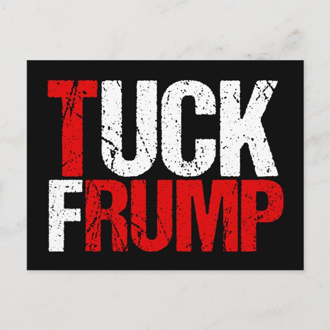Cartão Postal Tuck Frump Engraçado Anti Trump (Frente)