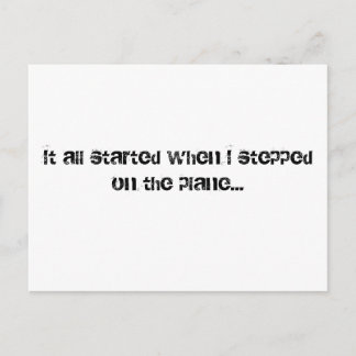 Cartão Postal Tudo começou quando pisei no avião...