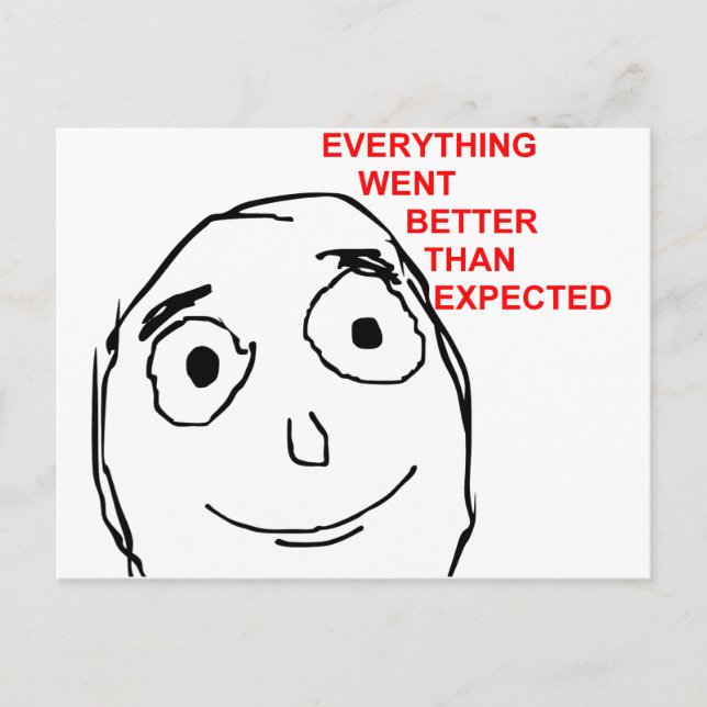 Cartão Postal Tudo Foi Melhor Do Que Esperava (Frente)