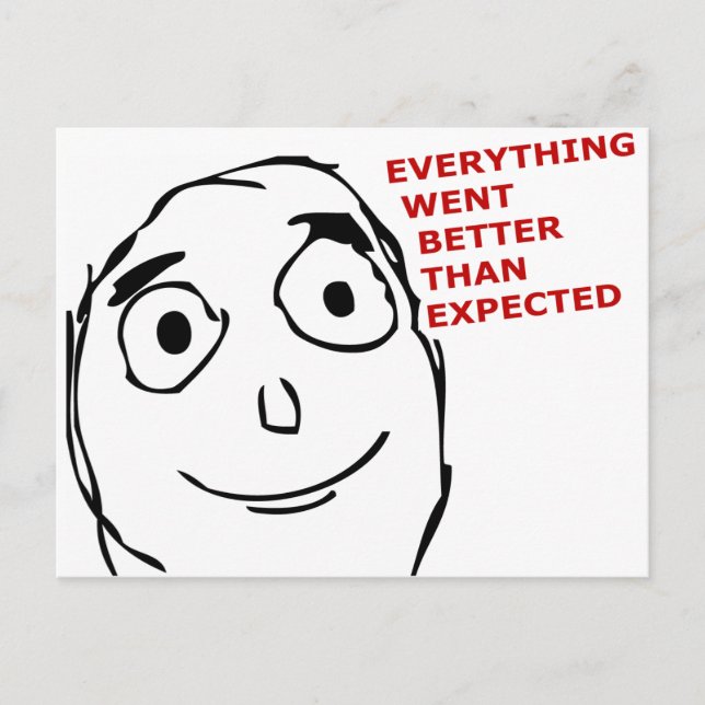 Cartão Postal Tudo foi melhor do que o esperado (Frente)