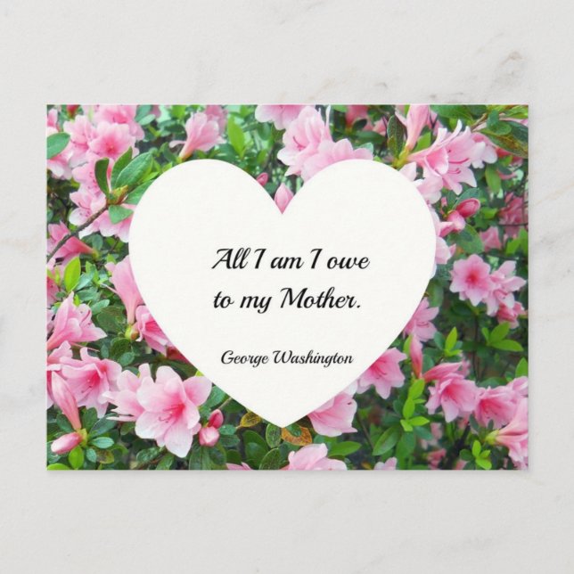 Cartão Postal Tudo o que eu sou devo à minha mãe. (Frente)