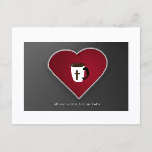 Cartão Postal Tudo o que Preciso é o Amor de Cristo & Café Cartã