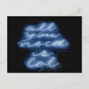 Cartão Postal Tudo o que você precisa é do símbolo azul LOL Neon