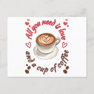 Cartão Postal Tudo que você precisa é amor e uma xícara de café