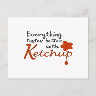 Cartão Postal Tudo Tem Melhor Gosto Com O Ketchup