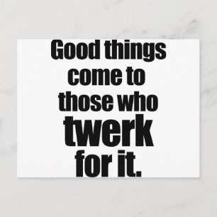 Cartão Postal Twerk para isso