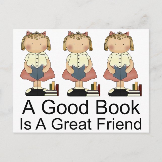Cartão Postal Um bom livro é uma camiseta amiga Excelente (Frente)