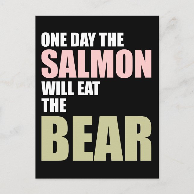 Cartão Postal Um Dia o Salmão Comerá o Urso (Frente)