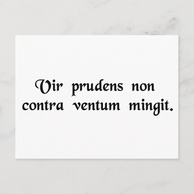 Cartão Postal Um homem sábio não urina contra o vento. (Frente)