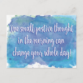 Cartão Postal Um pequeno pensamento positivo - citação inspirado