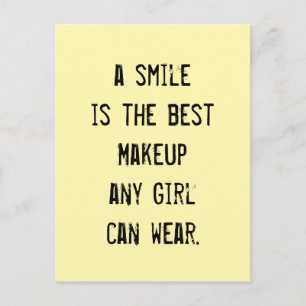 Cartão Postal Um sorriso é o melhor Makeup que qualquer garota 