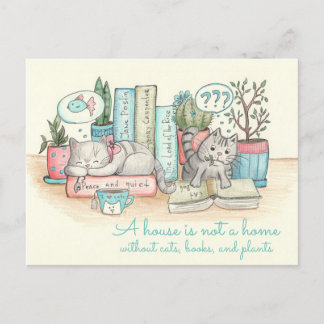 Cartão Postal Uma casa não é uma casa sem gatos, livros e...