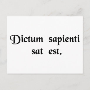 Cartão Postal Uma palavra para uma pessoa sábia é suficiente.